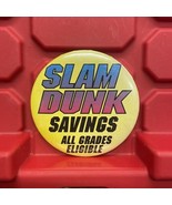 Slam Dunk Savings Pinback Button 2 7/8” Gas Station Pre Owned Vintage 1990s - $18.50 CAD