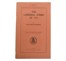 Antique Booklet The Lawrence Strike of 1912 by Bruce McPherson Ephemera - £79.92 GBP