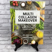 Multi Collagen Makeover: 28-Day Inside Out Health Transformation 2018 JOSH AXE - £8.15 GBP