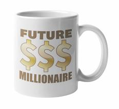 Make Your Mark Design Future Millionaire. Million Dollar Coffee &amp; Tea Mug for In - $19.79+