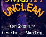 Mighty Unlean: 16 Unwholesome Tales ed. by Bill Breedlove / 2009 Dark Ar... - £8.92 GBP