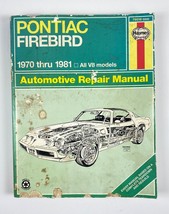 Pontiac Firebird 1970-1981 Automotive Repair Manual Haynes 79018 555 - $17.41