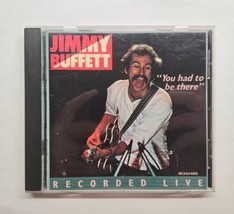 You Had To Be There: Jimmy Buffett Recorded Live In Concert DISC ONE ONLY - £23.34 GBP