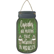 Cupcakes Miracle Muffins Novelty Metal Mason Jar Sign - £14.06 GBP
