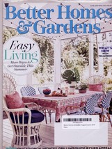 Better Homes &amp; Gardens June 2019 Easy Living - Get Outside This Summer! - £15.00 GBP
