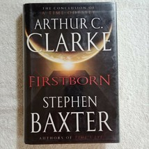 Firstborn by Arthur C. Clarke/Stephen Baxter (2007, Hardcover, Time Odyssey #3) - £1.99 GBP