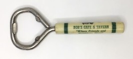 I&#39;m On My Way To Bob&#39;s Cafe &amp; Tavern Bottle Opener Cannon Falls Mn Minnesota - £18.21 GBP