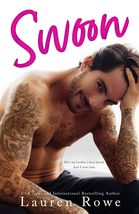 Swoon: A Brother&#39;s Best Friend Standalone Romance [Paperback] Rowe, Lauren - £9.28 GBP