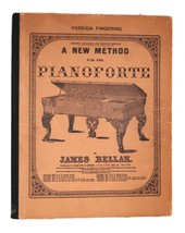 Antique A New Method for Piano Forte James Bellak S.T. Gordon &amp; Son Book - $15.00