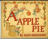 A Apple Pie by Kate Greenaway From Original Woodblocks Engraved in 1886 - $27.72