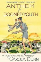 Anthem for Doomed Youth: A Daisy Dalrymple Mystery (Daisy Dalrymple Mysteries) - $5.45