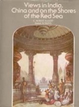 Views in India, China and On the Shores of the Red Sea [Hardcover] - £18.21 GBP