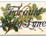 New Years Pine Bough Large Letter For Auld Lang Syne Micah DB Postcard R13 - $3.91