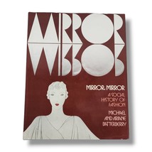 Mirror Mirror : A Social History of Fashion Book Michael &amp; Ariane Batterberry - $11.88