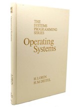 Harold Lorin &amp; Harvey M. Deitel Operating Systems The Systems Programming Series - £48.32 GBP