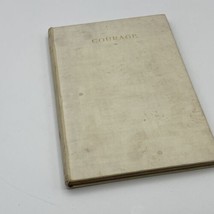 Courage: The Rectorial Address at St. Andrews U by J.M. Barrie-1st Ed.-1922 - £10.16 GBP