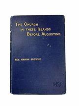 1895 Rare History Book &quot;The Church in These Islands Before Augustine&quot; [H... - $78.21