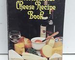 The International Cheese Recipe Book [Paperback] Parry, Evor - $2.93