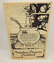 The Pioneer Kettle Cookbook Telephone Pioneers Arkansas Community Recipes Vtg 89 - £17.01 GBP