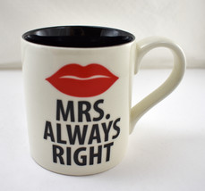 Mrs. Always Right Mug - Lorrie Veasey Our Name is Mud Coffee Cup NEW - £10.62 GBP