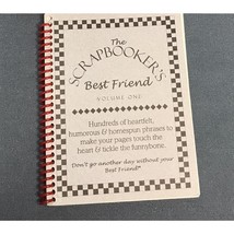 The Scrapbooker&#39;s Best Friend Volume 1 Phrases 1998 spiral bound - $9.75