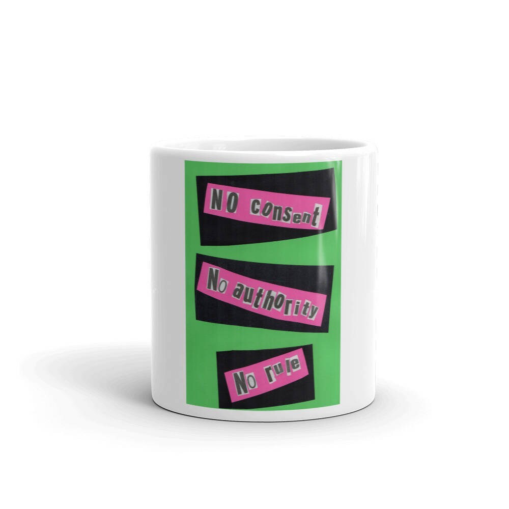 Exclusive Original Design by Aditi-Kali-."No Consent"Mug