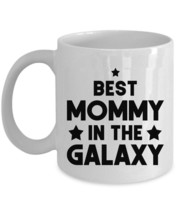 Best Mommy In The Galaxy Coffee Mug Funny Mother Space Cup Xmas Gift For Mom - £12.55 GBP+