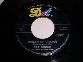 Pat Boone Wrath Of Grapes You Don&#39;t Need Me Anymore 45 Rpm Phonograph Record - £15.72 GBP