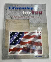 &quot;Citizenship for You: A Beginning Workbook for ESL Learners&quot; by Kelly Ra... - $14.80