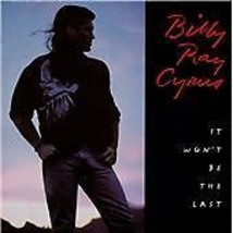 Billy Ray Cyrus : It Won&#39;t Be the Last CD (1993) Pre-Owned - £11.97 GBP