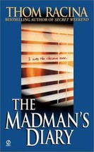 The Madman&#39;s Diary by Thom Racina (2001, Mass Market) - £0.78 GBP