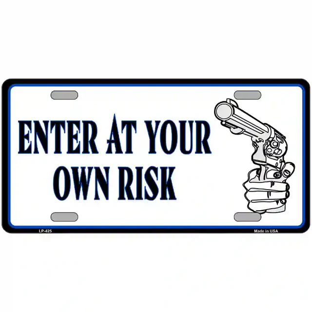 Enter At Own Risk Metal Novelty License Plate - 6&quot; x 12&quot; - $190.17 MXN