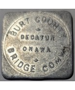 Burt County Dactor Onawa Bridge Comm Good for 25 cent in toll aluminum t... - $8.13 CAD