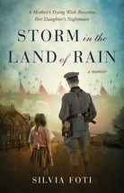 Storm in the Land of Rain: A Mother&#39;s Dying Wish Becomes Her Daughter&#39;s ... - £6.28 GBP