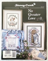 No Greater Love  Religious Counted Cross Stitch Designs-Stoney Creek Col... - £6.78 GBP