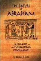 The Papyri of Abraham: Facsimiles of the Everlasting Covenant [Paperback] Thomas - £15.97 GBP