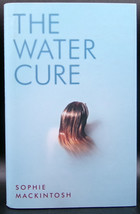 Sophie Mackintosh Water Cure First Edition Signed British Hc Dj Unread! Dystopia - £36.18 GBP