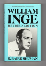 R. Baird Shuman WILLIAM INGE Revised Ed. Twayne Authors Fine Hardcover DJ Plays - £14.68 GBP