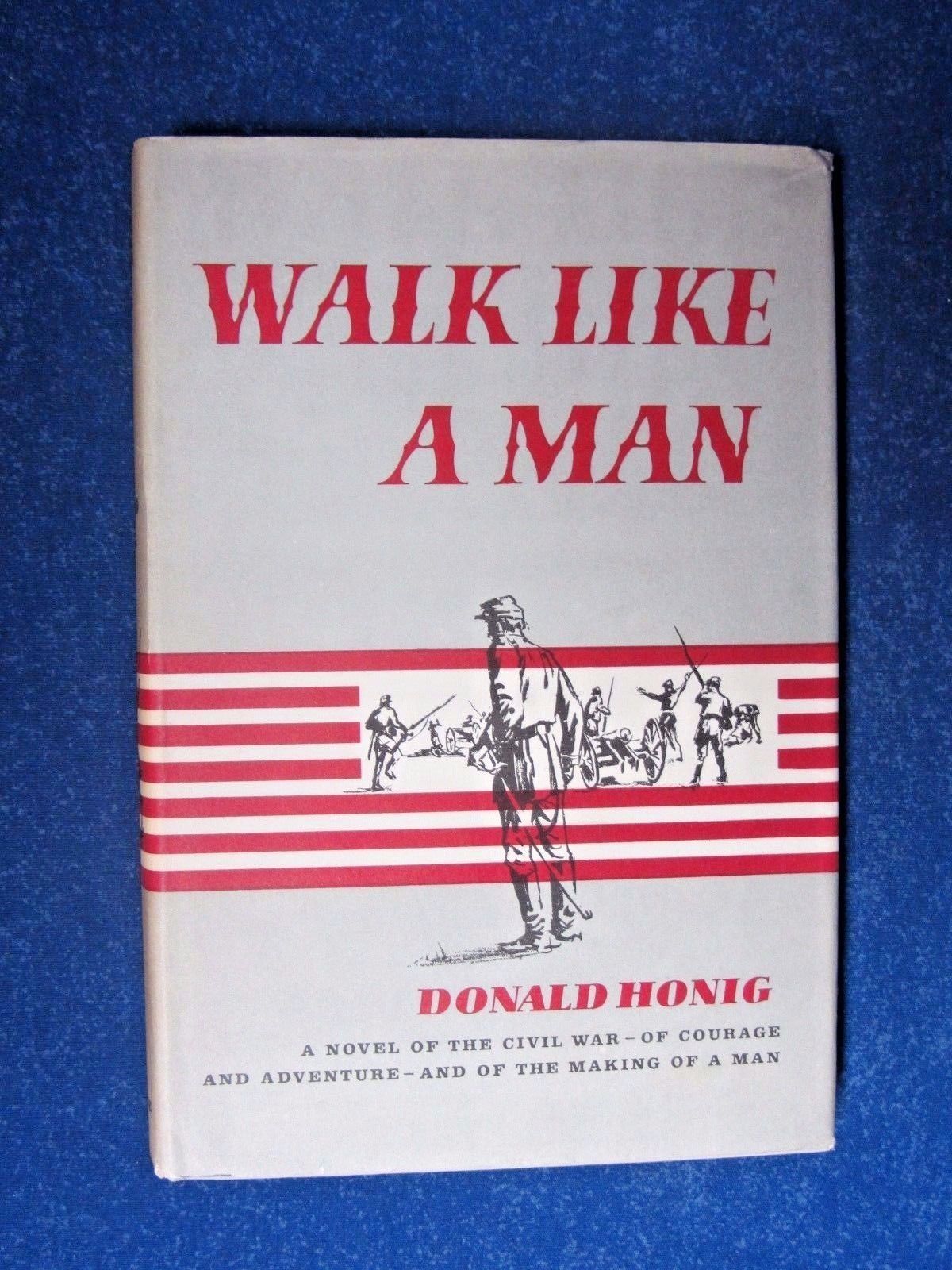 Walk Like A Man by Donald Honig, 1961 HC, BCE (William Sloane Associates) - $4.99