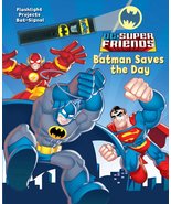 DC Super Friends Batman Saves the Day (1) (Flashlight Book) J. E. Bright - €1,24 EUR