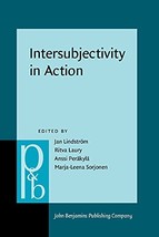 Intersubjectivity in Action: Studies in language and social interaction: 326 (Pr - £86.13 GBP