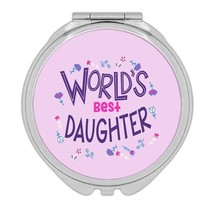 Worlds Best DAUGHTER : Gift Compact Mirror Great Floral Birthday Family ... - $12.99