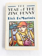 (First Edition) The Year of the Zinc Penny by Rick DeMarinis (1989, Hardcover) - £9.65 GBP