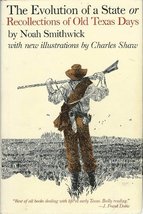 The Evolution of a State or Recollections of Old Texas Days (Barker Texas Histor - £29.97 GBP