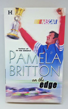 On The Edge Pb Book Pamela Britton New Nascar Romance - £3.92 GBP