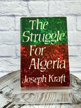 The Struggle for Algeria, Joseph Kraft, 1961, HCDJ - £19.02 GBP
