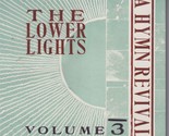 A Hymn Revival Vol. 3 by Lower Lights (CD, 2014) - $36.26