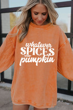 Orange Whatever Spices Your Pumpkin Graphic Corded Pullover Sweatshirt - $19.82