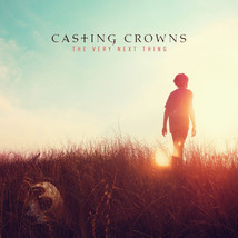 Casting Crowns - The Very Next Thing (CD) (M) - $10.79