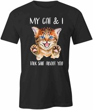 My Cat And I T Shirt Tee Short-Sleeved Cotton Clothing Pets S1BCA56 - £16.62 GBP+